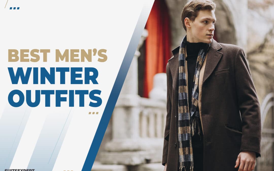 best winter outfits for men