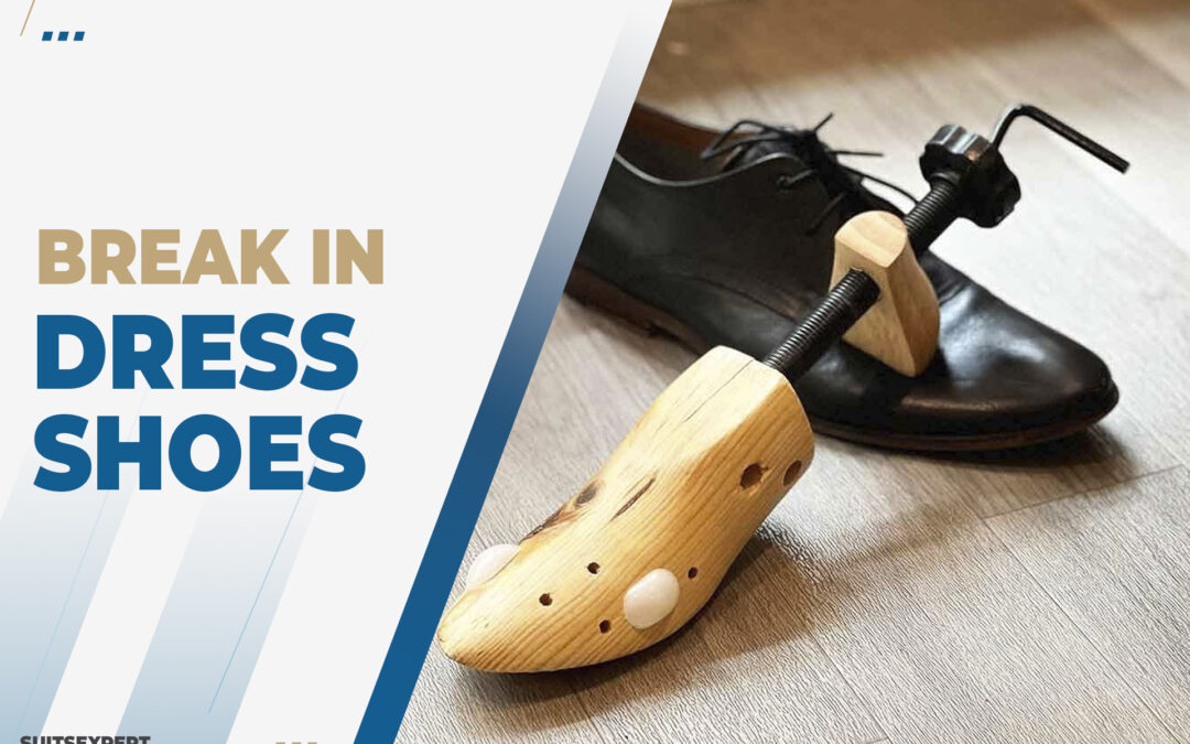 different ways to break in leather dress shoes