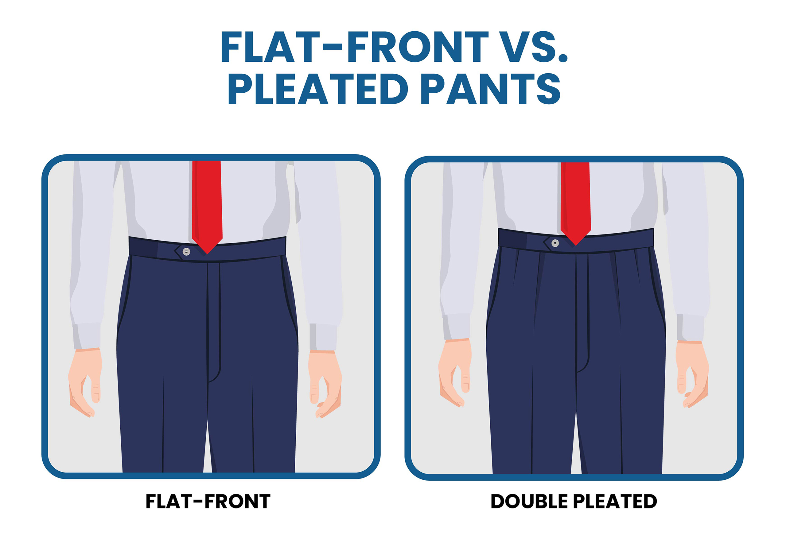 flat-front vs. pleated pants