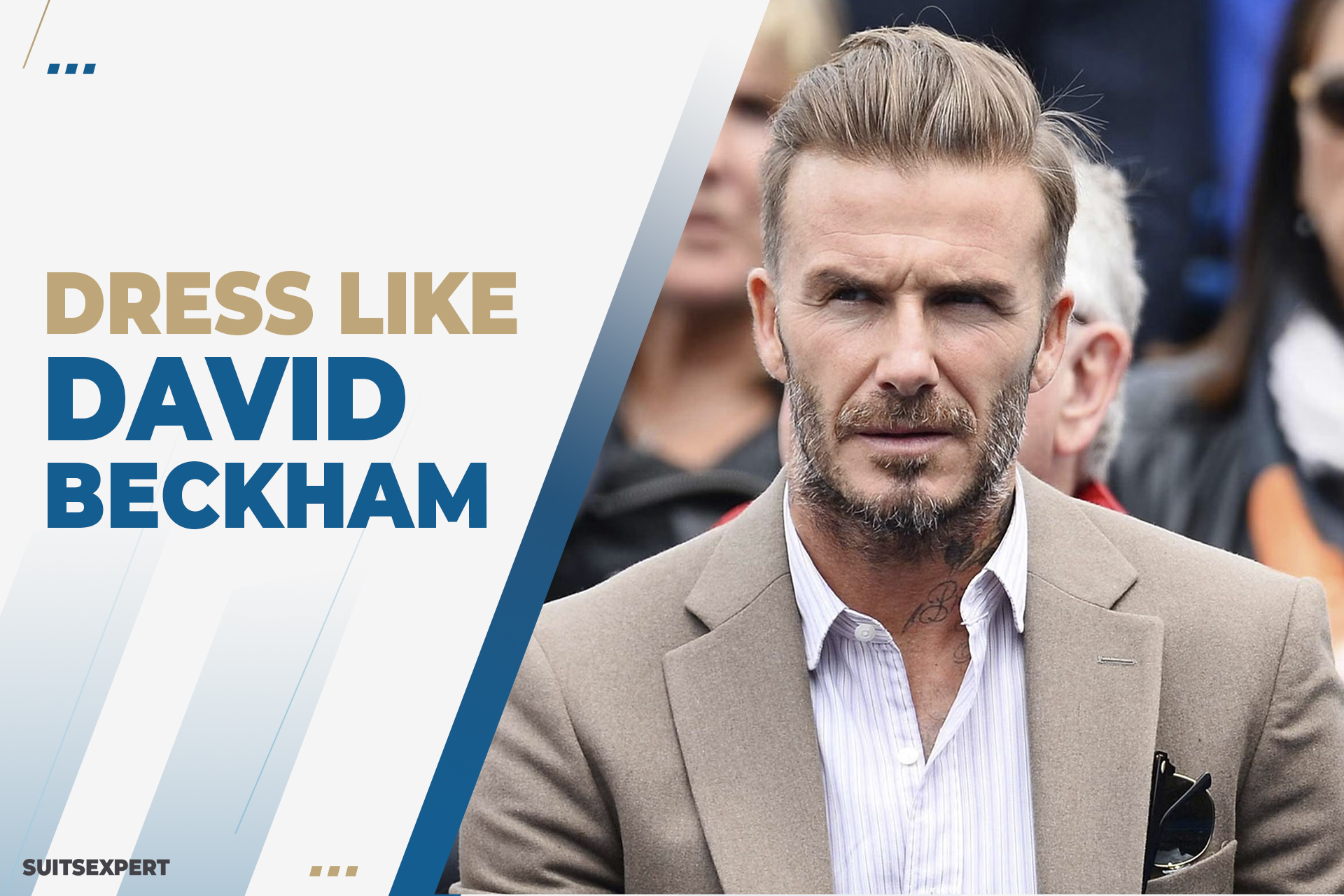 David Beckham Style & Outfits You Can Replicate - Suits Expert