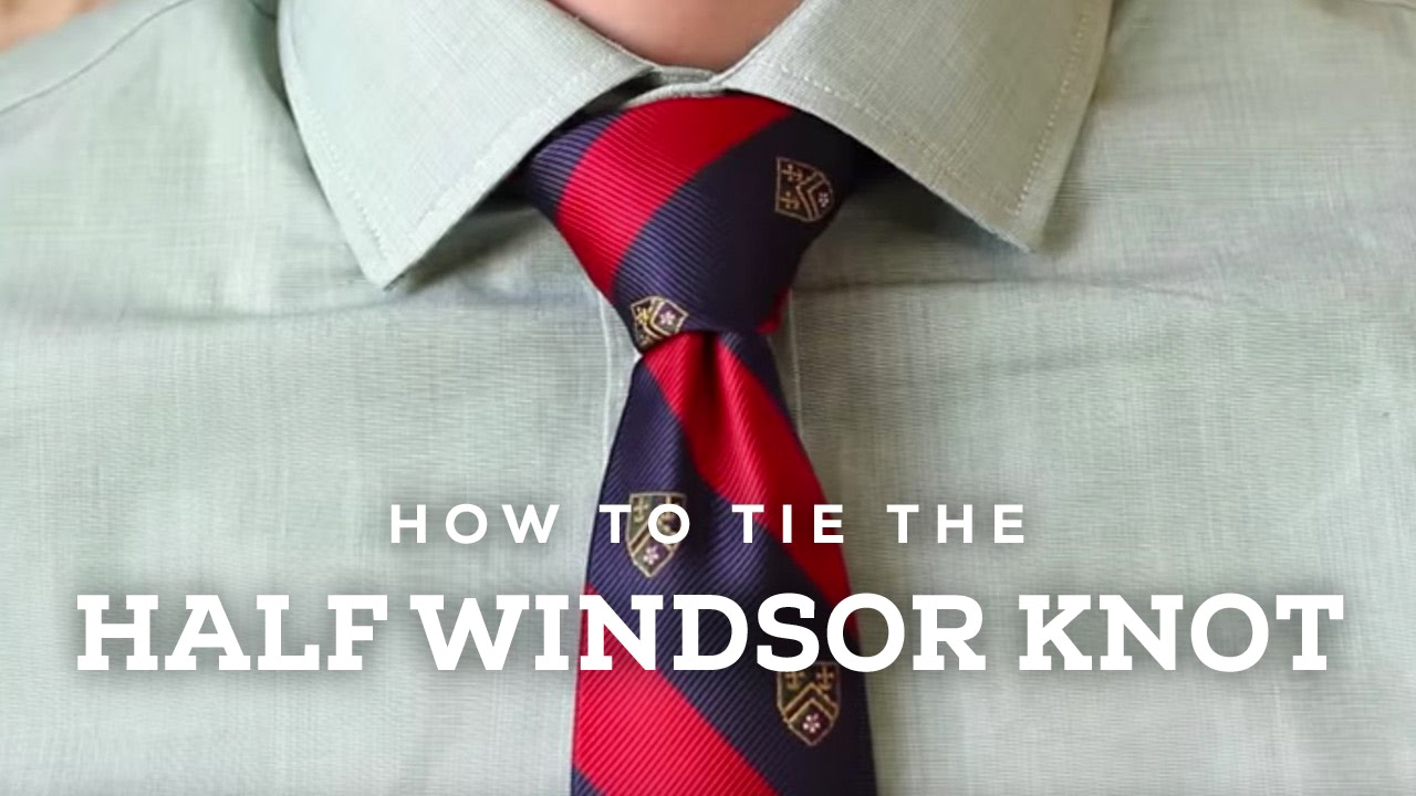 how to tie the half Windsor knot