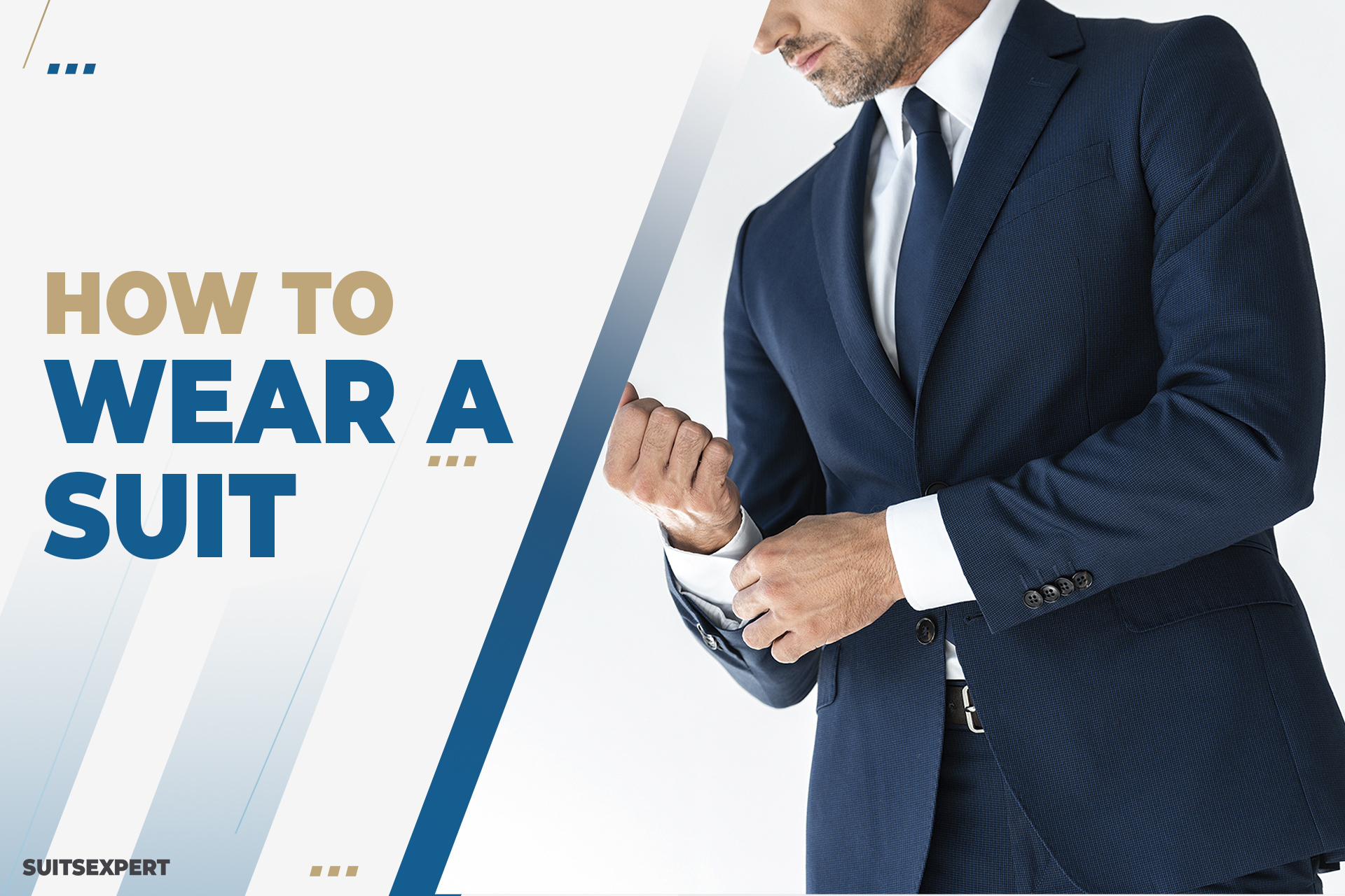 How to Wear a Suit: Fit, Colors & Accessories - Suits Expert