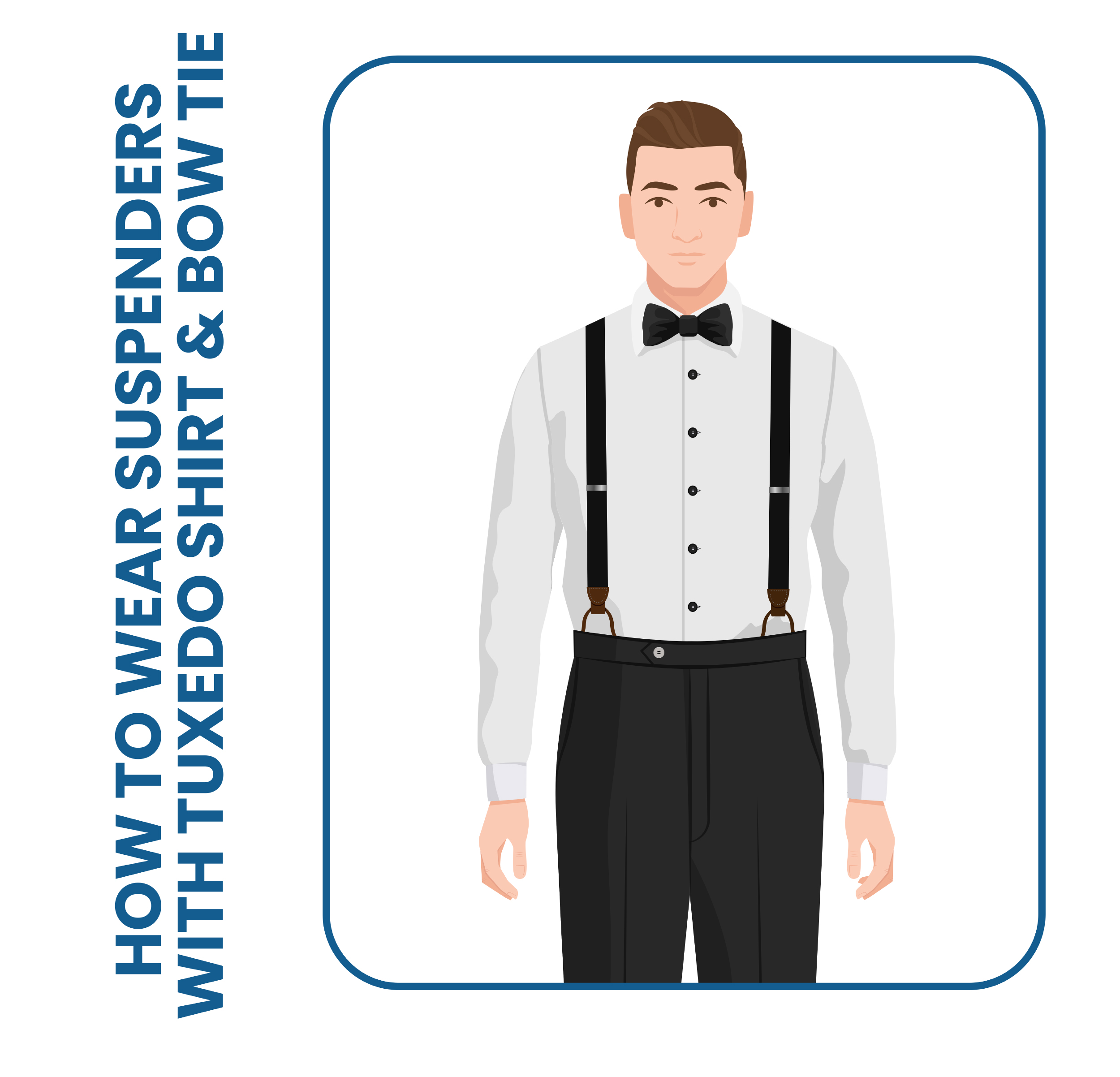 how to wear suspenders with tuxedo shirt and bow tie