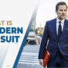 what is a modern-fit suit?